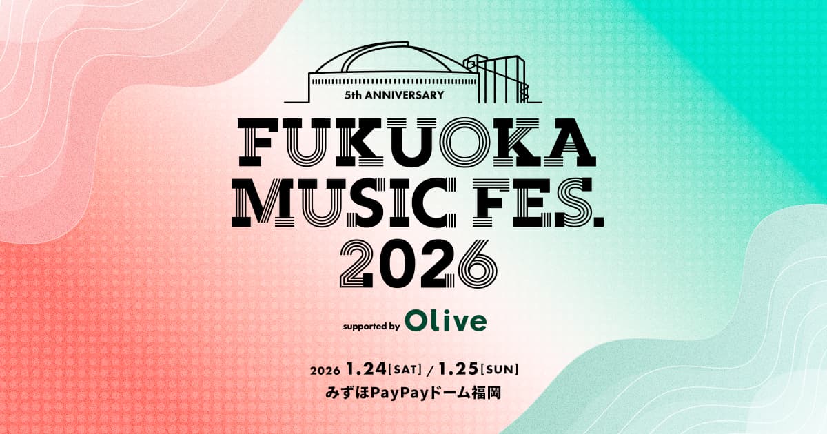 FUKUOKA MUSIC FES.2026